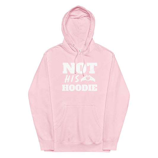Not His Hoodie 2.0